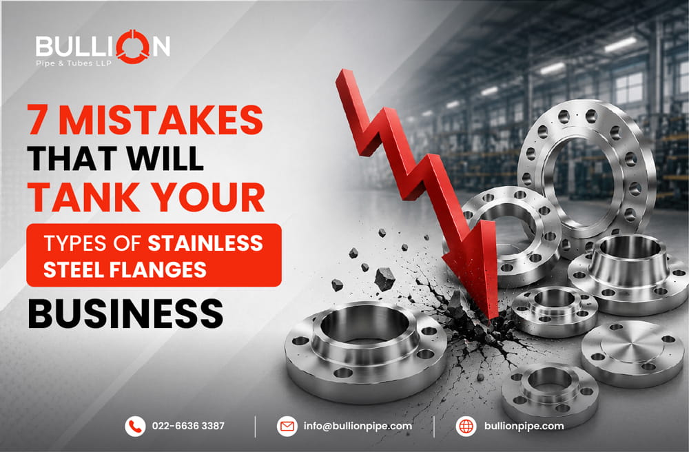 7 Mistakes That Will Tank Your Types of Stainless Steel Flanges Business