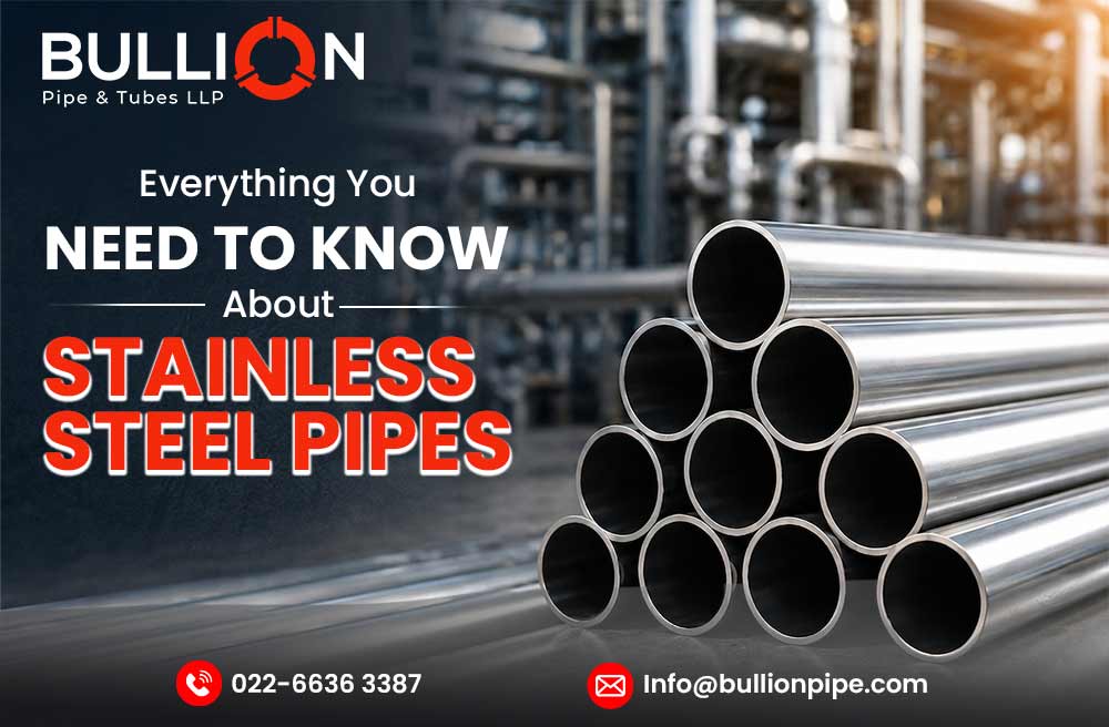 Everything You Need to Know About Stainless Steel Pipes
