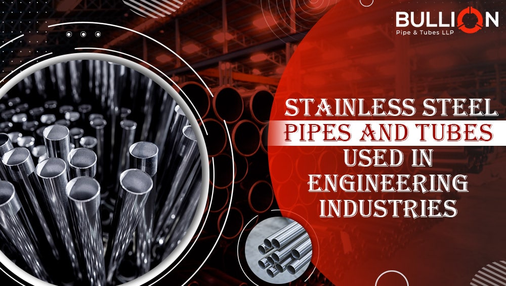Stainless steel pipes and tubes use in engineering industries