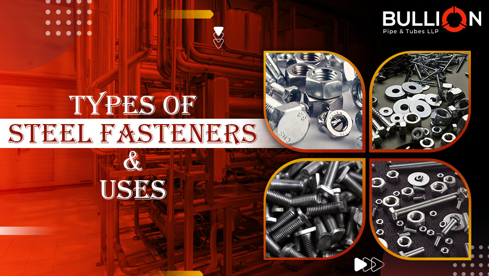 Types of steel fastener