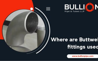 Where is Buttweld fittings used? –