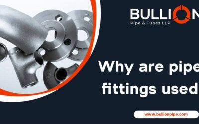 Why are pipe fittings used?