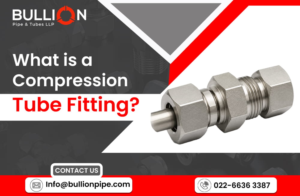 What is a compression tube fitting?