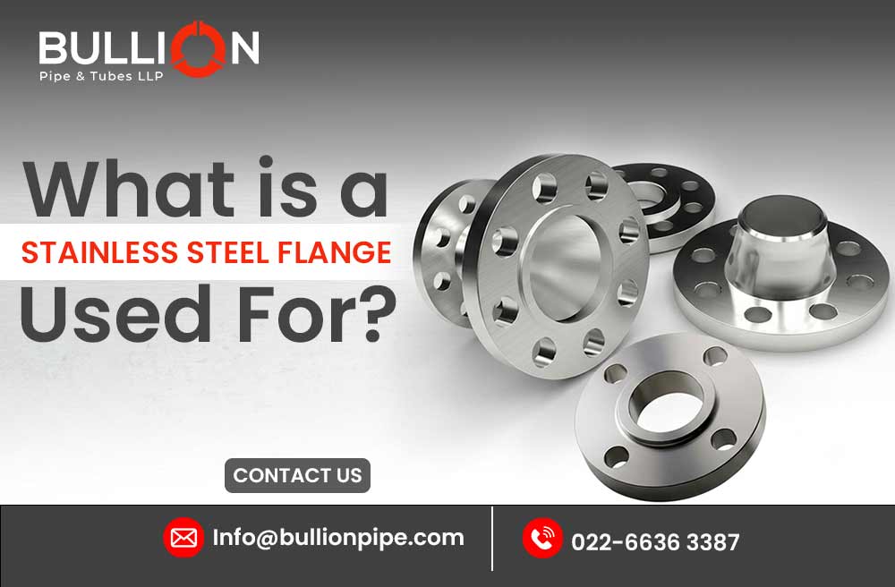 What is a stainless steel flange used for?