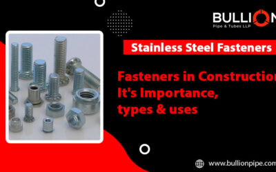 Fasteners in Construction: It’s Importance, types & uses