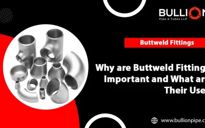 Why Buttweld Fittings Are Important and Their Uses