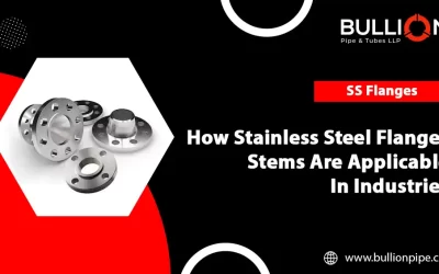 How Stainless Steel Flanges Stems Are Applicable In Industries?