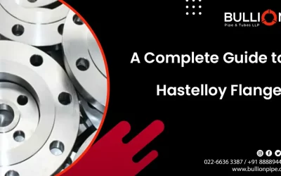 A Complete Guide to Hastelloy Flanges