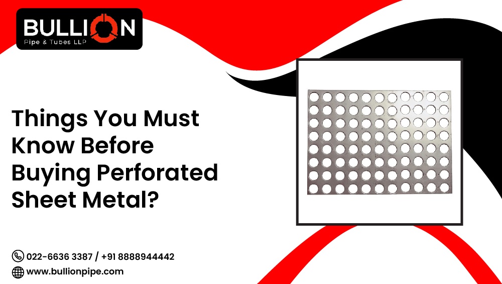 Things You Must Know Before Buying Perforated Sheet Metal?