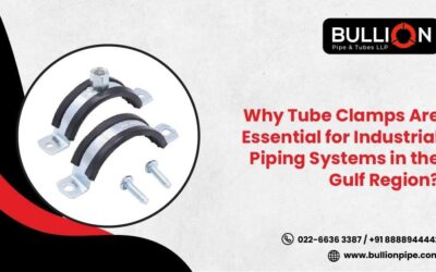 Why Tube Clamps Are Essential for Industrial Piping Systems in the Gulf Region