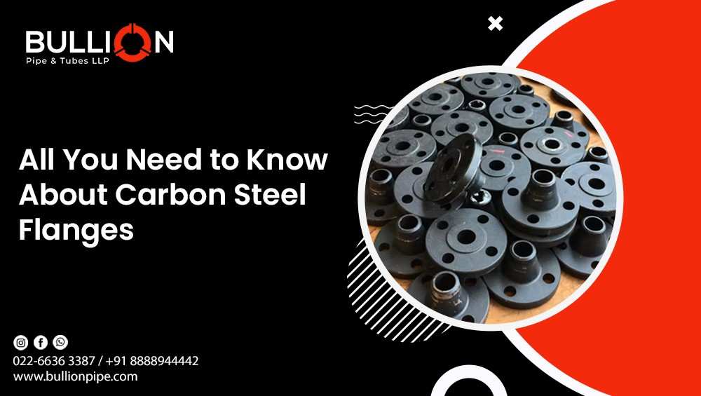All You Need to Know About Carbon Steel Flanges