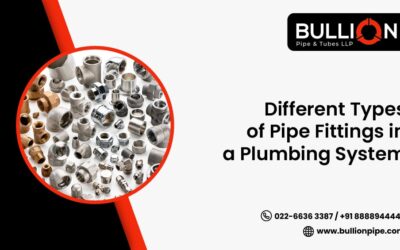 Different Types of Pipe Fittings in Plumbing System – Bullion Pipe & Tubes LLP