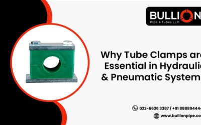 Why Tube Clamps are Primary in Hydraulic & Pneumatic Systems?