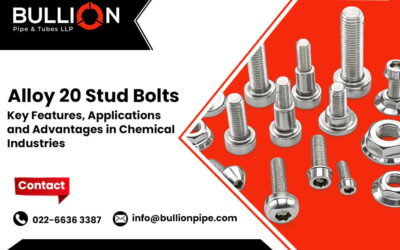 Alloy 20 Stud Bolts: Key Features, Applications and Advantages in Chemical Industries
