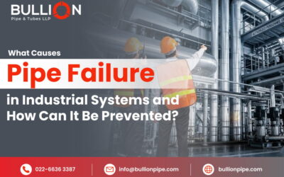 What Causes Pipe Failure in Industrial Systems and How Can It Be Prevented?