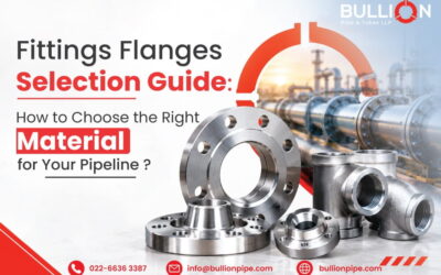 Fittings and Flanges Selection Guide: How to Choose the Right Material for Your Pipeline